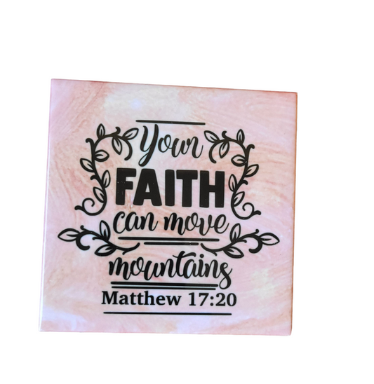 pink alcohol ink background on 4.5 x 4.5-inch ceramic tile with the words "Your Faith can Move Mountains Matthew 17:20"